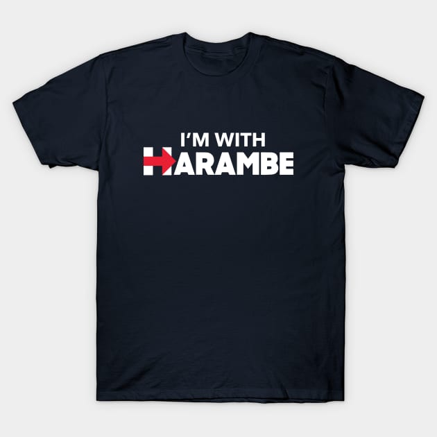 I'm With Harambe T-Shirt by dumbshirts